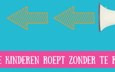 Hoe je kinderen roept zonder te roepen