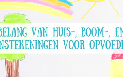 Het belang van het begrijpen van huis-, boom-, menstekeningen voor ouders en opvoeders